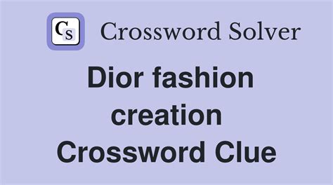 Dress style created by Dior Crossword Clue 